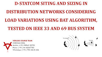 D-STATCOM SITING AND SIZING IN DISTRIBUTION NETWORKS CONSIDERING LOAD VARIATIONS USING BAT ALGORITHM