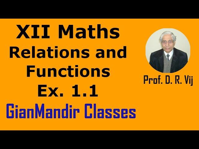 XII Maths | Relations and Functions | Ex. 1.1 by Sawan Sir