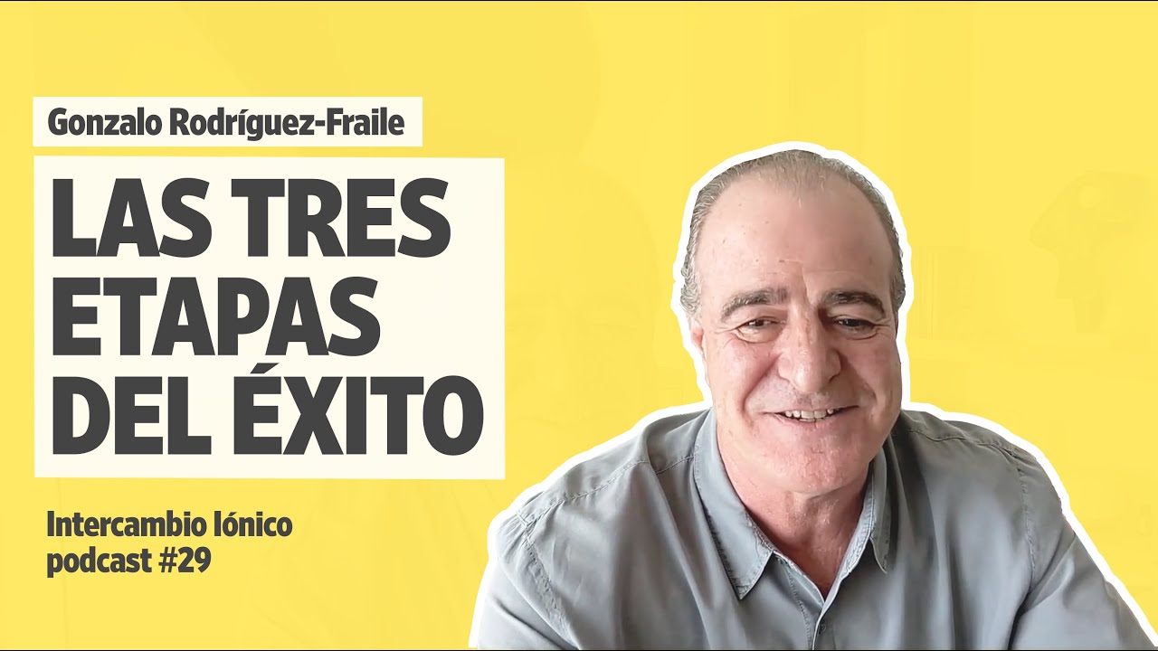 Las tres ETAPAS para TENER ÉXITO, por alguien que se ha PASADO EL JUEGO | Gonzalo Rodríguez-Fraile