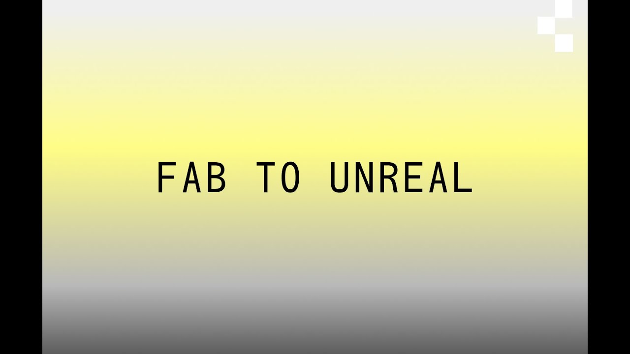 Bringing Assets from Fab to Unreal - YouTube