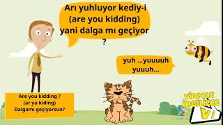 are you kidding me?  (ar yu kiding mi?)  Benimle dalga mı geçiyorsun?