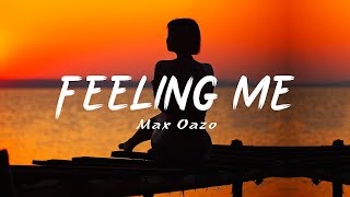 Max Oazo - Feeling Me | The Distance & Igi Remix | Official Lyrics Video