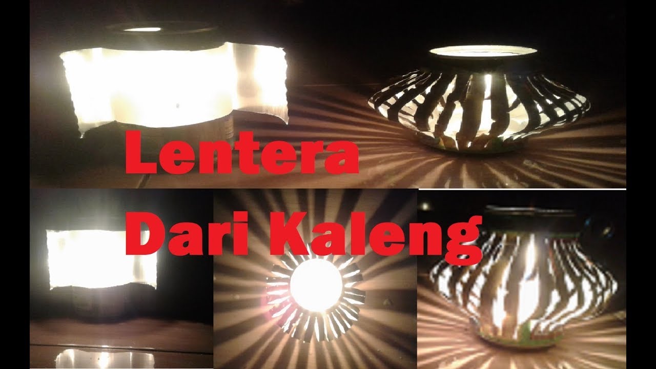 LENTERA DARI KALENG BEKAS LAMPU DARURAT lights cans 