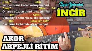 İlyas Yalçıntaş - İncir Gitar Dersi - (Akor + Arpej + Ri̇ti̇m) Orji̇nal Ton Resimi
