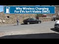 Electric Car Wireless/Inductive Charging - Why It's Not Viable IMO