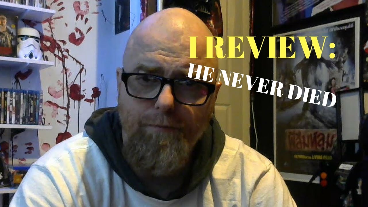 I REVIEW: HE NEVER DIED 2018 01 03