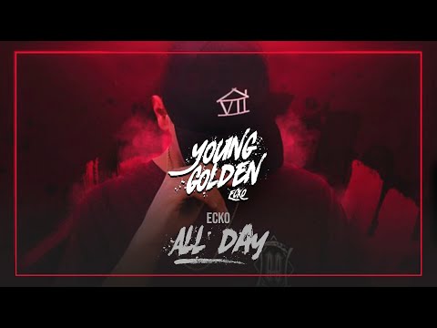All day - Ecko YG