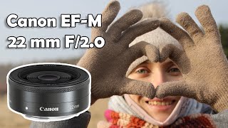 Canon EF-M 22 mm - обзор универсального светосильного объектива на все случаи жизни