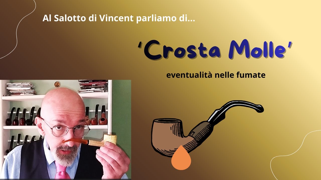 Crosta... Dicono (la 'crosta molle' nelle fumate della pipa).