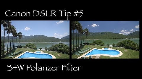 Canon DSLR Tip #5 - Why polarizer filter is a must | MicBergsma