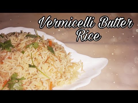 Vermicelli Butter Rice || Sweet Kitchen