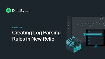 Creating Log Parsing Rules in New Relic
