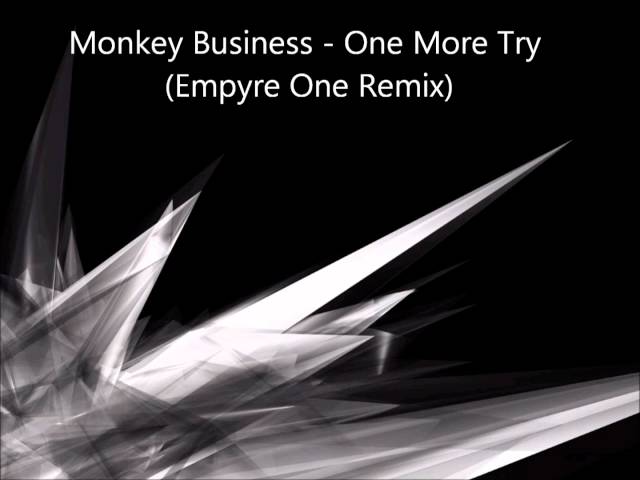 Monkey Business - One More Try