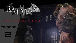 Batman: Arkham City - Episode 2: Familiar Foes
