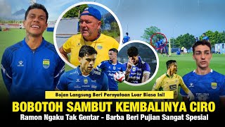WELCOME BACK CIRO❗Disambut Hangat Bobotoh🔥Reaksi Ramon Diluar Dugaan ~ Barba Takjub ~ Eliano persib