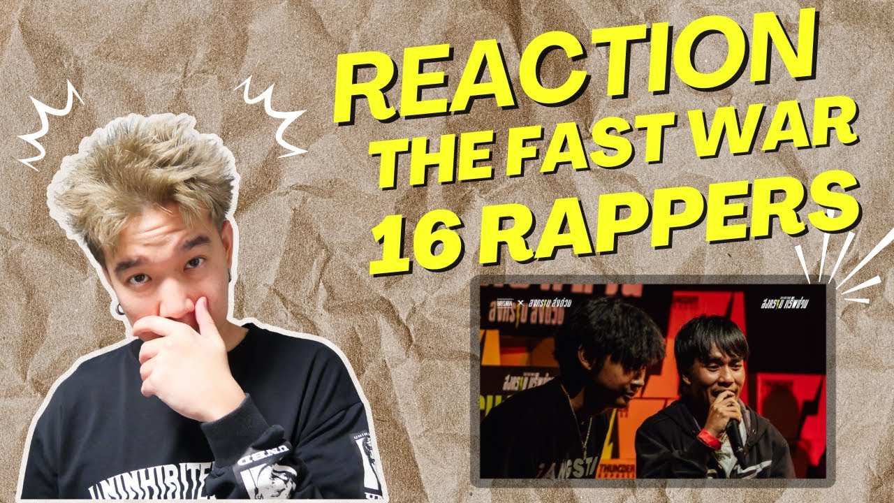 REACTION THE FAST WAR: สงครามแร็พด่วน | 16 Rappers | Prephim