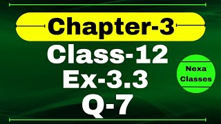 Class 12 Ex 3.3 Q7 Math | Chapter 3 Matrices | Q7 Ex 3.3 Class 12 Math | Ex 3.3 Q7 Class 12 Math