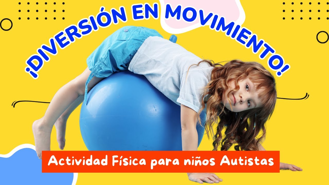 🧩🌈Actividades de educación física para niños con autismo 🧩  Deporte y Autismo 💙🌈