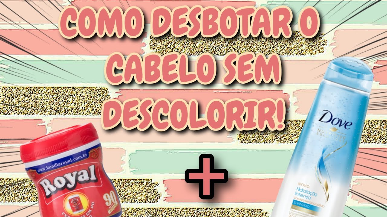 COMO DESBOTAR TINTA DO CABELO SEM DESCOLORIR!!!(**usando apenas 2 ...