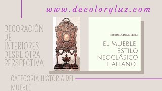 LA HISTORIA DE MUEBLE NEOCLÁSICO EN ITALIA. El mueble que surgió en Francia y fue adaptado en Italia