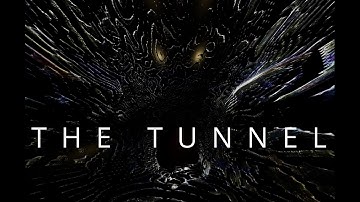 THE TUNNEL