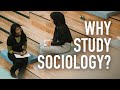 Why study Sociology? – School of Social Sciences