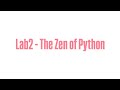 Lab2 – The Zen of Python