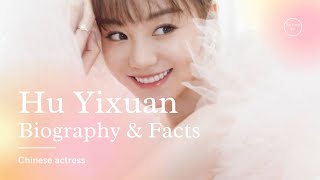 Hu Yixuan Biography, Facts