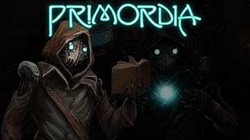 Primordia | Part 1 | I