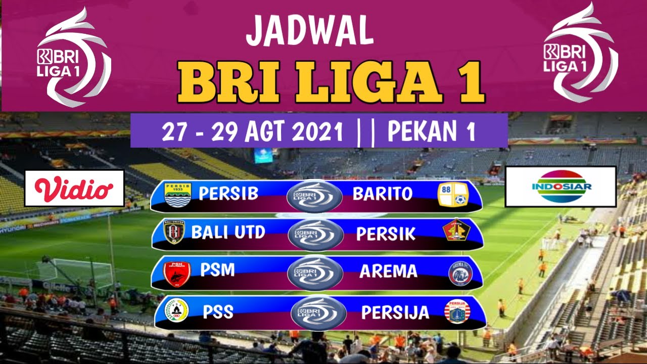 Jadwal Liga 1 Terbaru 2021 Live Indosiar Bri Liga 1 Youtube