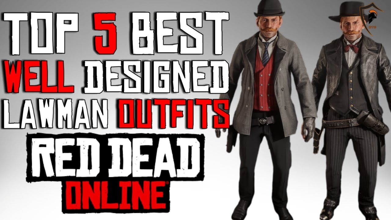 Top Five Best Lawman Outfits in Red Dead Online (Great Lawman Outfits) -  YouTube