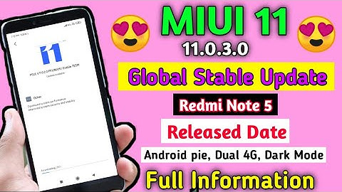 Redmi Note 5 Miui 11.0.3.0 Global Update Expected Released Date | Android Pie,Dual 4G,Dark Mode
