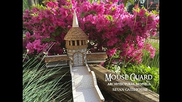 Mouse Guard Architectural Model: Seyan Gatehouse