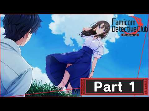 Let's Play Famicom Detective Club: The Missing Heir [Blind] - Part 1