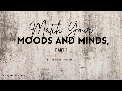 Match Your Moods and Minds: Part 1