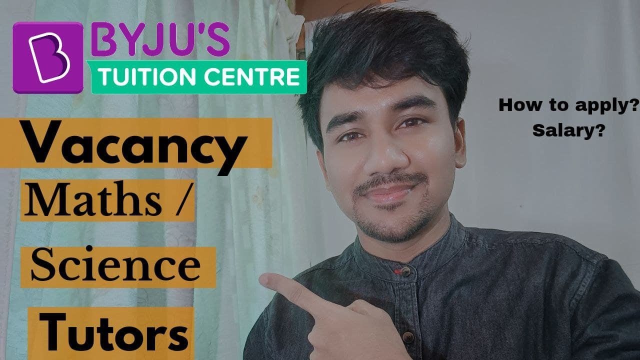 Tutor Teacher Vacany At BYJU S Learning Centre How To Apply tutor-teacher-vacany-at-byju-s-learning-centre-how-to-apply