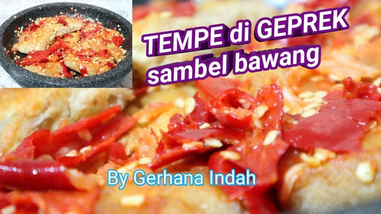 RESEP TEMPE GEPREK SAMBAL BAWANG - YouTube