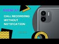 Redmi A1: How to Record Calls without Notification [Hindi]