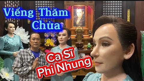 Bất ngờ Viếng thăm chùa pháp lạc của cố ca sĩ Phi Nhung và được chiêm ngưỡng tượng sáp của chị