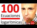 100 ECUACIONES LOGARÍTMICAS