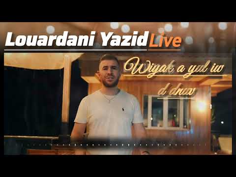 Louardani Yazid -Live "Wiyak a Yul Iw d Dnub" (De Abbas Nait Rzine)