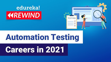 Automation Testing Careers in 2021 | Selenium Training | Edureka | Testin Rewind - 5