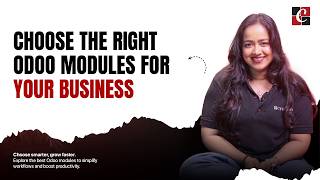 How to Choose the Right Odoo Modules for Your Business | Odoo Modules | Cybrosys Technologies