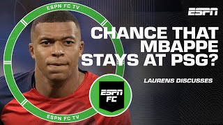 PSG still has hope Kylian Mbappe will remain with club – Julien Laurens | ESPN FC