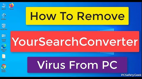 Remove YourSearchConverter Browser Hijacker [Virus Removal Guide]