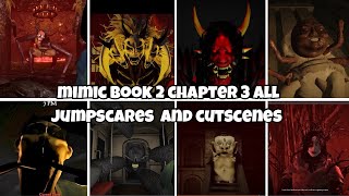 [ROBLOX]-Mimic Book 2 Chapter 3 All jumpscare s and Cutscenes