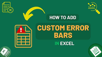 How to Add Custom Error Bars in Excel