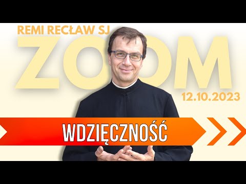 Wdzięczność | Remi Recław SJ | Zoom - 12.10