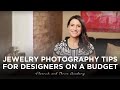 Jewelry Photography Tips for Designers on a Budget