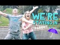 We're Staying In - "It's Raining Men" Parody